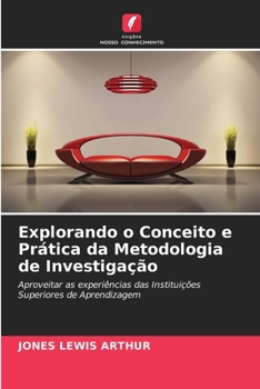 Paperback Explorando o Conceito e Prática da Metodologia de Investigação [Portuguese] Book