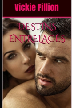 Paperback Destins entrelacés [French] Book
