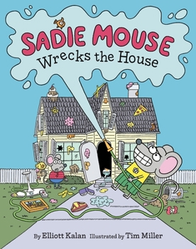 Hardcover Sadie Mouse Wrecks the House Book