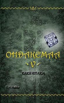 Paperback Ohdakemaa 5: Kaksi ritaria [Finnish] Book