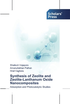 Paperback Synthesis of Zeolite and Zeolite-Lanthanum Oxide Nanocomposites Book