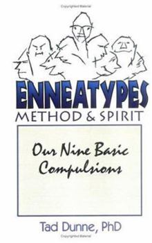 Paperback Enneatypes: Methods & Spirit: Our Nine Basic Compulsions Book