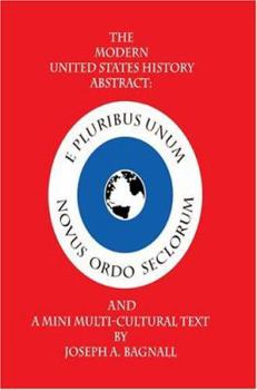 Paperback The Modern United States History Abstract: And a Mini Multi-Cultural Text Book