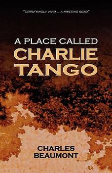 Paperback A Place Called Charlie Tango Book