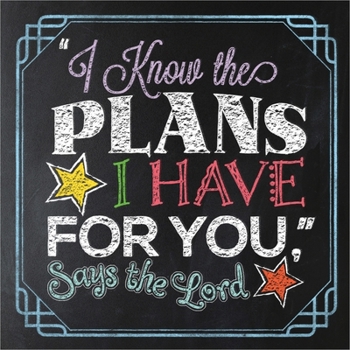 Hardcover I Know the Plans I Have for You, Says the Lord Book