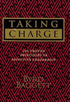 Hardcover Taking Charge: 236 Proven Principles of Effective Leadership Book