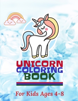 Paperback Unicorn Coloring book: For Kids Ages 4 to 8 Book
