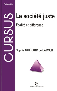 Paperback La société juste: Égalité et différence [French] Book