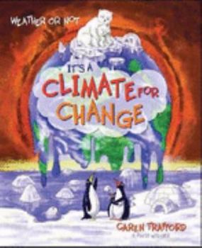 Paperback Weather or Not: It's a Climate for Change. by Caren Trafford Book