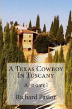 Paperback A Texas Cowboy In Tuscany Book