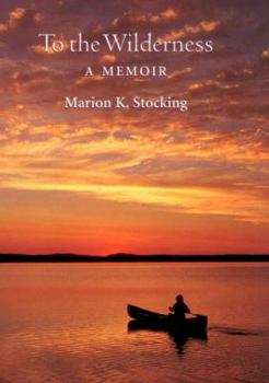 Hardcover To the Wilderness: A Memoir Book