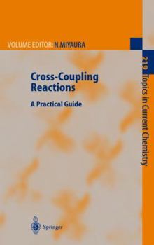 Paperback Cross-Coupling Reactions: A Practical Guide Book