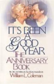 Its Been a Good Year: The Anniversary Book