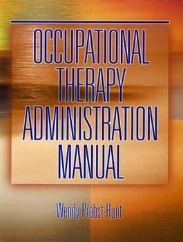 Paperback Occupational Therapy Administration Manual Book