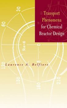 Hardcover Transport Phenomena for Chemical Reactor Design Book