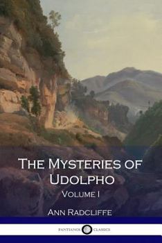 Paperback The Mysteries of Udolpho: Volume I Book