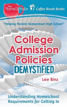 College Admission Policies Demystified: Understanding Homeschool Requirements for Getting In - Book  of the Coffee Break