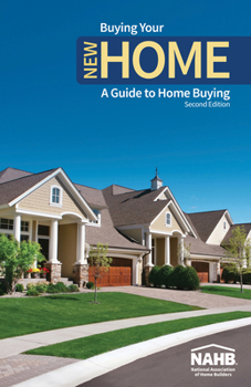 Paperback Buying Your New Home: A Guide to Home Buying, Second Edition Book