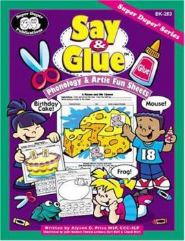 Perfect Paperback Super Duper Publications | Say & Glue Phonology & Artic Fun Sheets: Open-Ended Phonology, Articulation, & Language Arts Fun Sheets Book | Educational Resource for Children Book