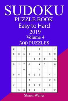 Paperback 300 Easy to Hard Sudoku Puzzle Book 2019 Book