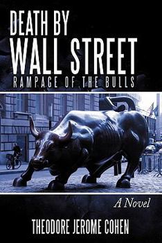 Paperback Death by Wall Street: Rampage of the Bulls Book