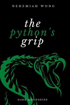 Paperback The Python's Grip: A Person's Character Is His Fate or Destiny Book