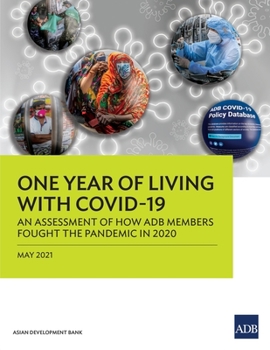 Paperback One Year of Living with Covid-19: An Assessment of How Adb Members Fought the Pandemic in 2020 Book