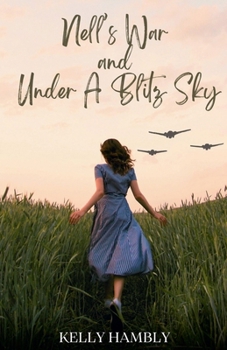 Paperback Nell's War and Under A Blitz Sky Book
