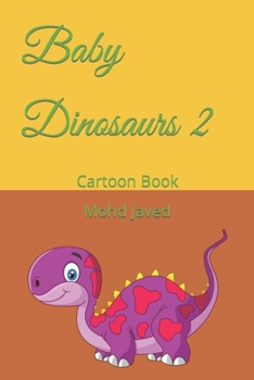 Paperback Baby Dinosaurs 2: Cartoon Book