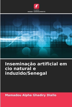 Paperback Inseminação artificial em cio natural e induzido/Senegal [Portuguese] Book