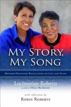 Hardcover My Story, My Song: Mother-Daughter Reflections on Life and Faith Book