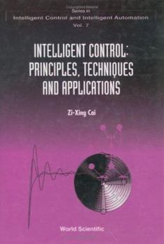 Hardcover Intelligent Control: Principles, Techniques and Applications Book