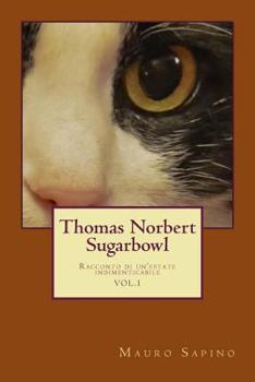 Paperback Thomas Norbert Sugarbowl: racconto di un'estate indimenticabile [Italian] Book