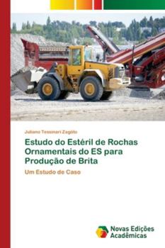 Paperback Estudo do Estéril de Rochas Ornamentais do ES para Produção de Brita [Portuguese] Book