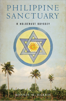 Hardcover Philippine Sanctuary: A Holocaust Odyssey Book