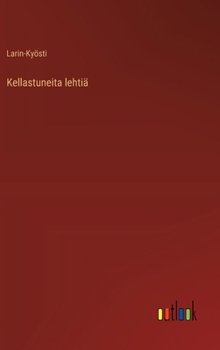 Kellastuneita lehtiä (Finnish Edition)