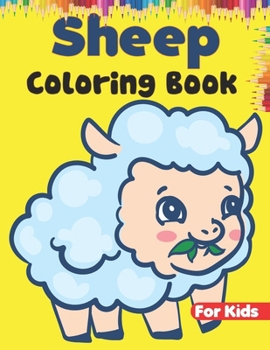 Paperback Sheep Coloring Book For Kids: A Cute Sheep Coloring Book For Kids l Sheep Activity Book For Boys & Girls Book