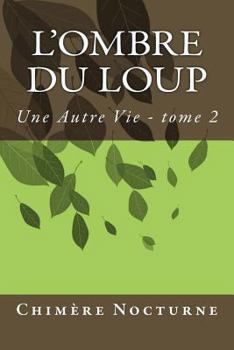 Paperback L'ombre du Loup [French] Book