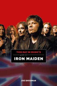 Paperback This Day in Music's Guide to Iron Maiden Book