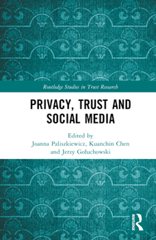 Hardcover Privacy, Trust and Social Media Book