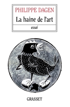 Paperback La haine de l'art [French] Book