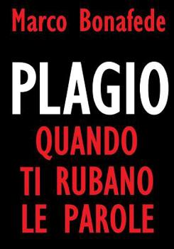 Paperback Plagio, Quando Ti Rubano Le Parole [Italian] Book