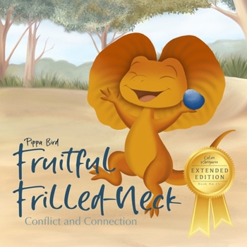 Paperback Fruitful Frilled-Neck: Conflict and Connection Book