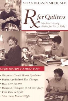 Paperback RX for Quilters: Stitcher-Friendly Advice for Every Body Book
