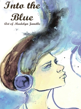 Hardcover Into the Blue - art of Madelyn Janelle Book