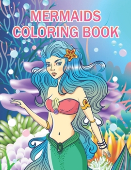 Paperback Mermaids Coloring Book: Beautiful Mermaid Designs For Adults Relaxation Book