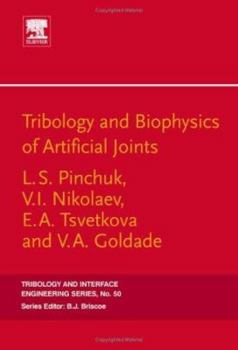 Hardcover Tribology and Biophysics of Artificial Joints: Volume 50 Book