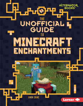 Library Binding The Unofficial Guide to Minecraft Enchantments Book