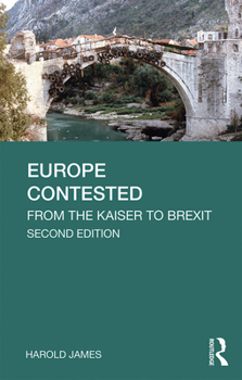 Paperback Europe Contested: From the Kaiser to Brexit Book