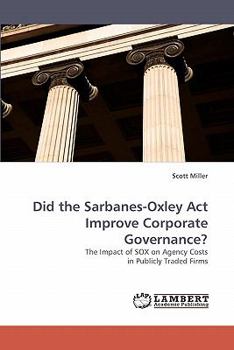 Paperback Did the Sarbanes-Oxley ACT Improve Corporate Governance? Book